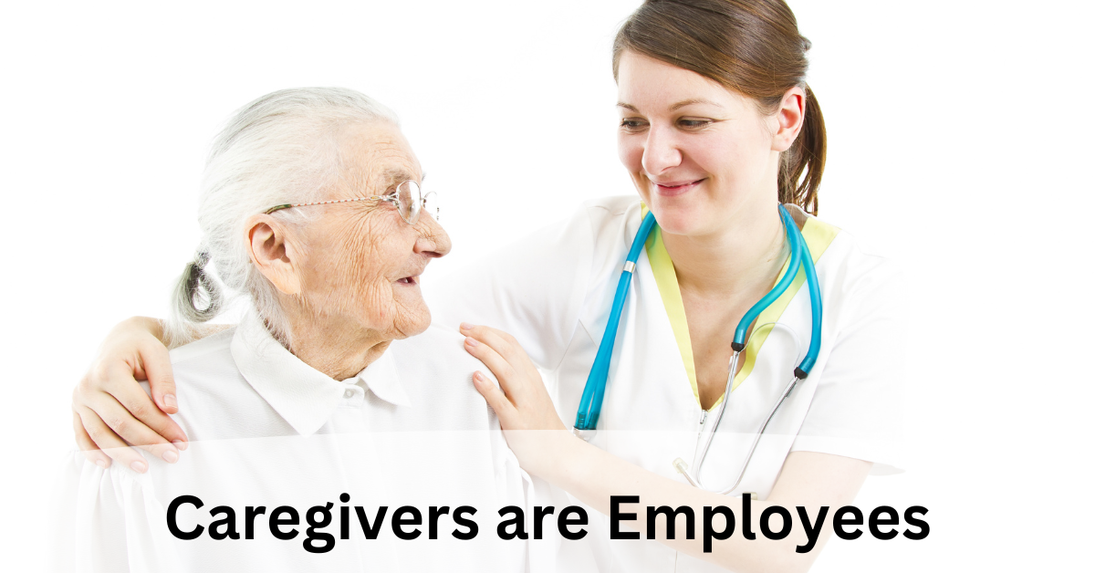 Caregivers are employees